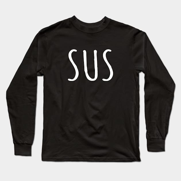 SUS Long Sleeve T-Shirt by nomoji